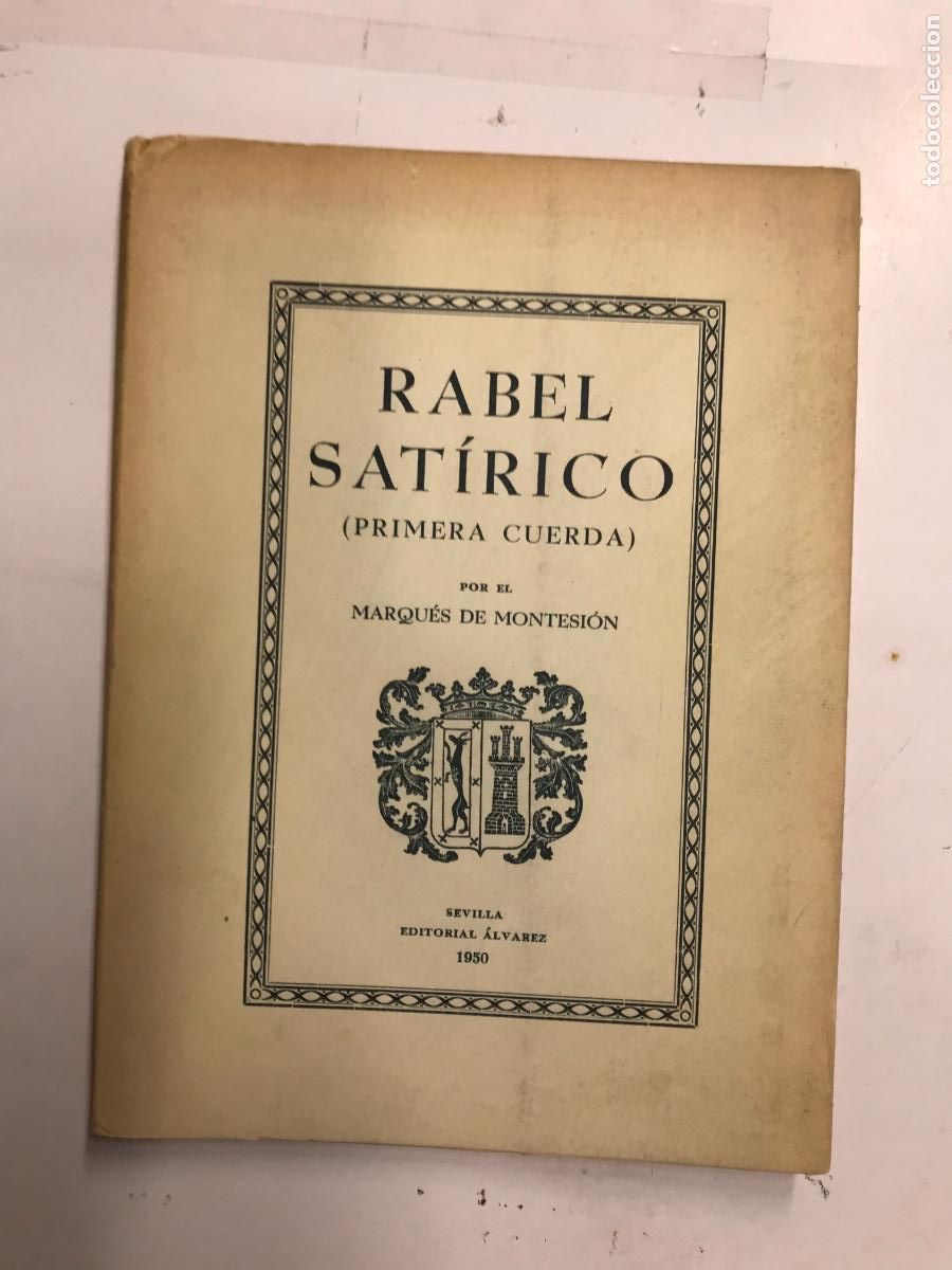 Libri di seconda mano: RABEL SAT&Iacute;RICO (PRIMERA CUERDA). 1&ordf; EDICI&Oacute;N. - MARQU&Eacute;S DE MONTESI&Oacute;N.