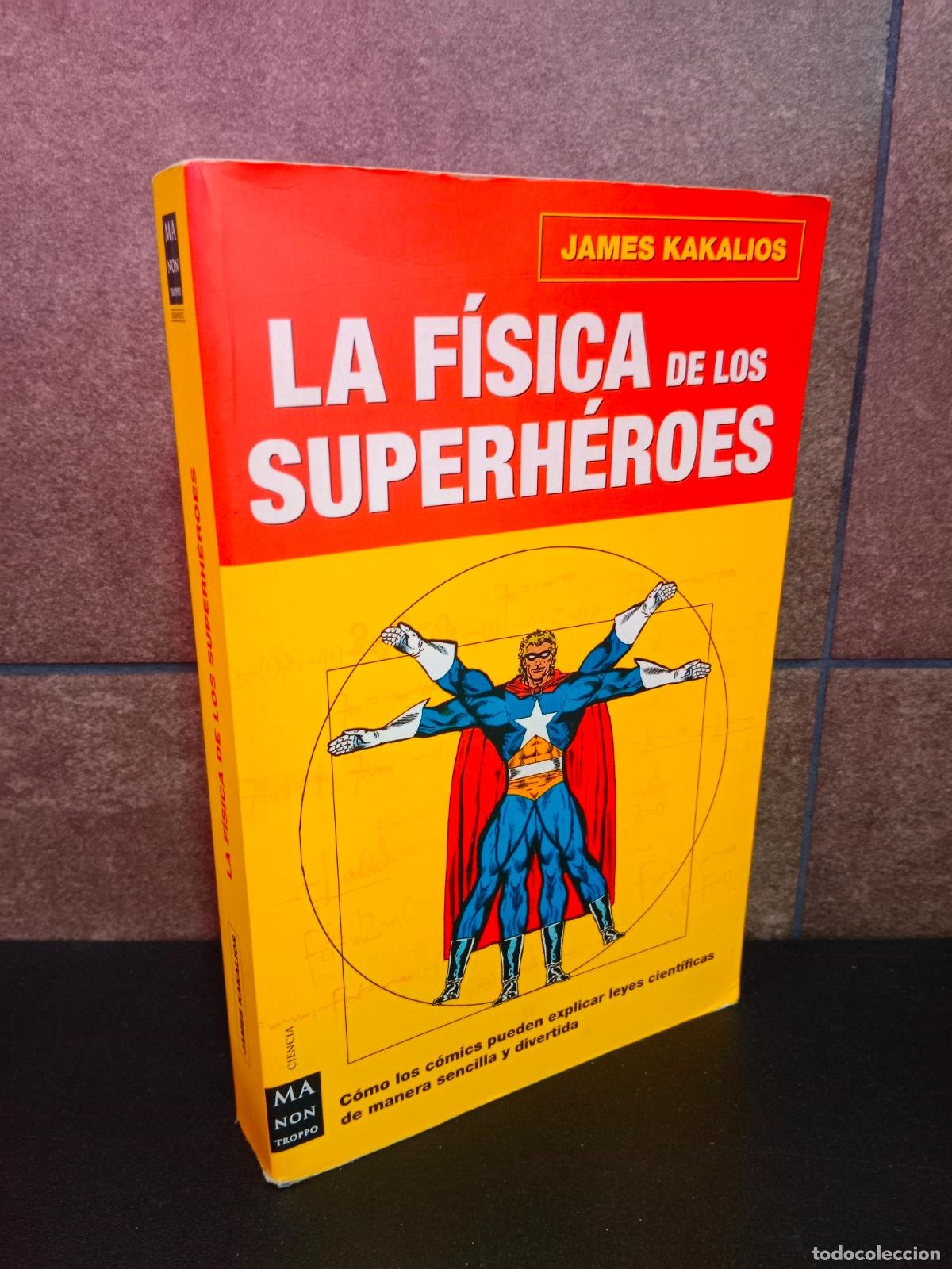 james kakalios. la física de los superhéroes: d - Compra venta en ...