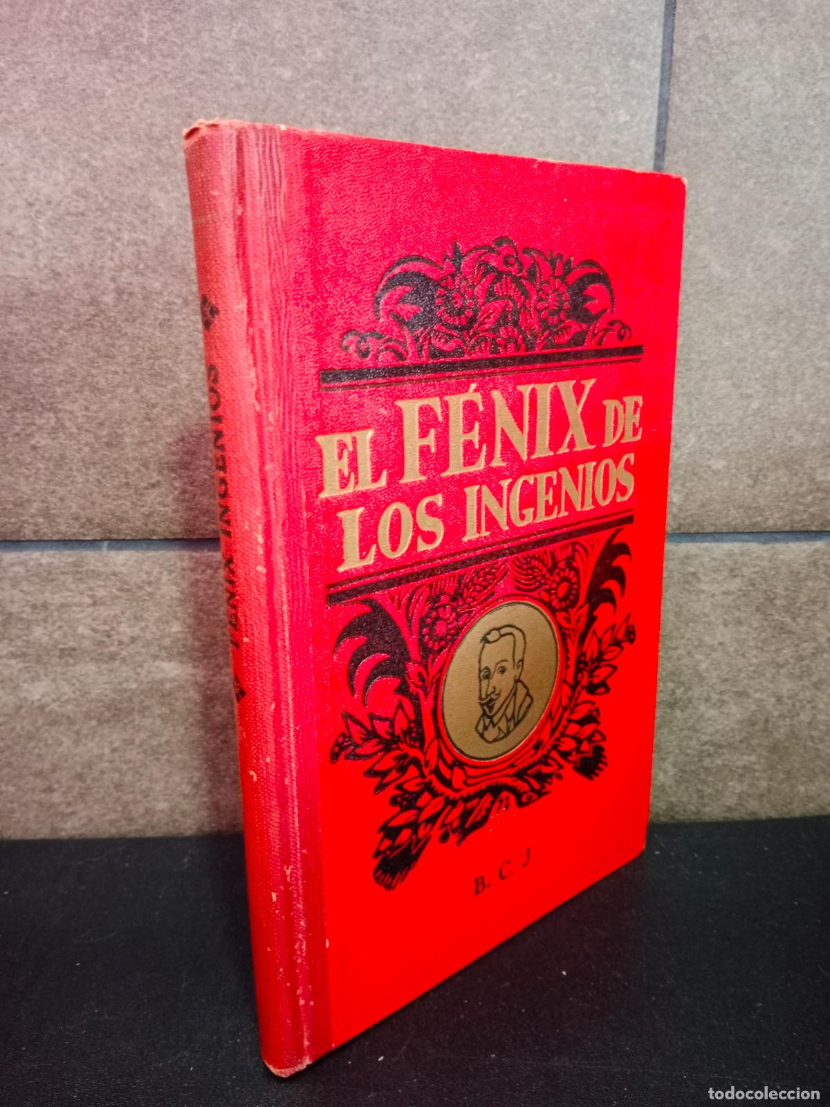 Libros: EL FENIX DE LOS INGENIOS. LOPE DE VEGA CARPIO. - Foto 1