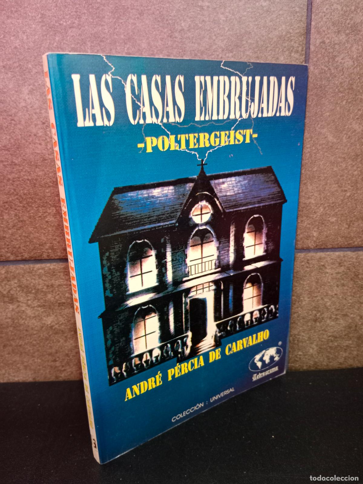 Libros: Las casas embrujadas. Poltergeist. Andr&eacute; P&eacute;rcia De Carvalho. - Foto 1