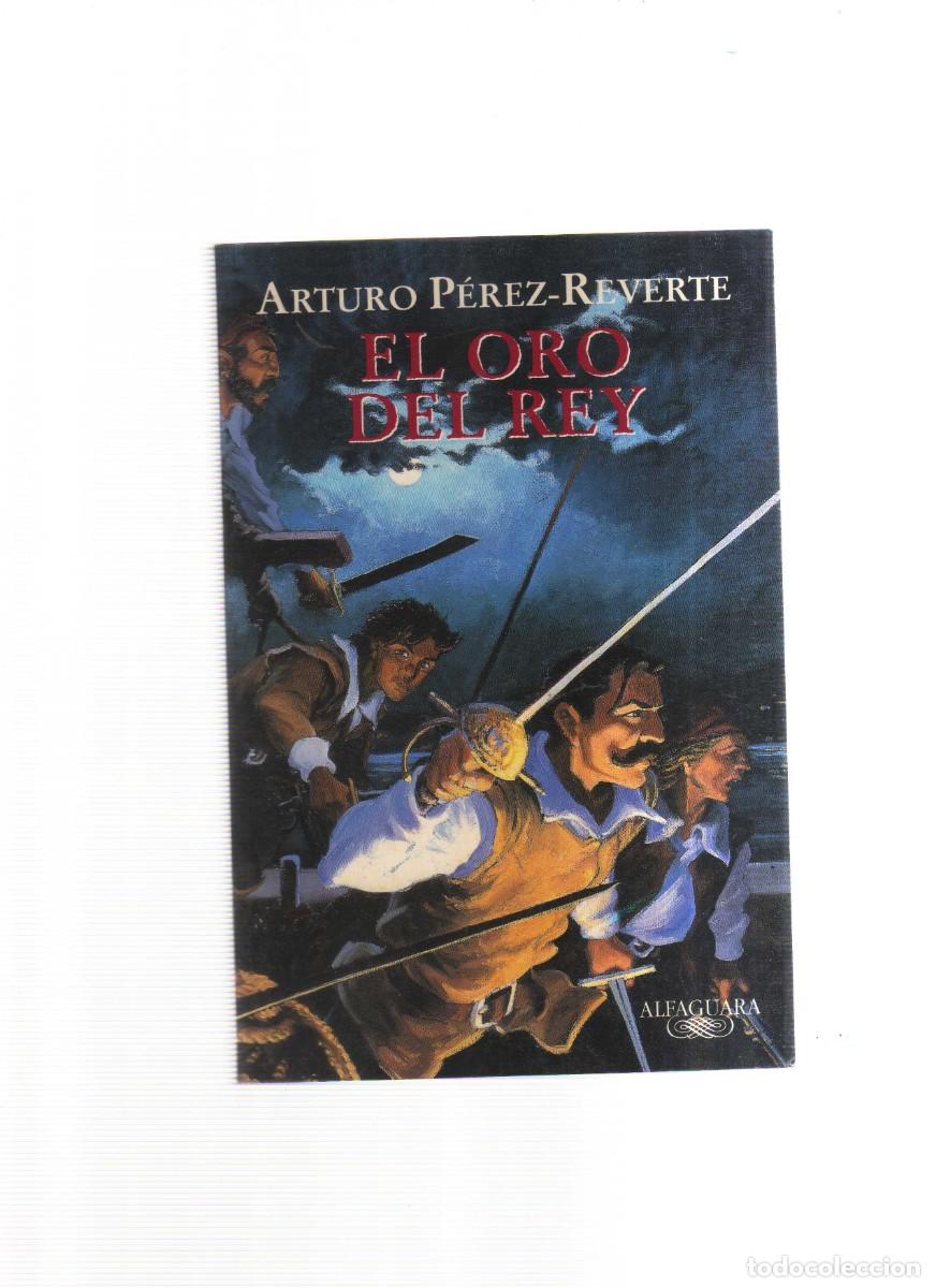 Libros: EL ORO DEL REY ARTURO PEREZ REVERTE - Foto 1
