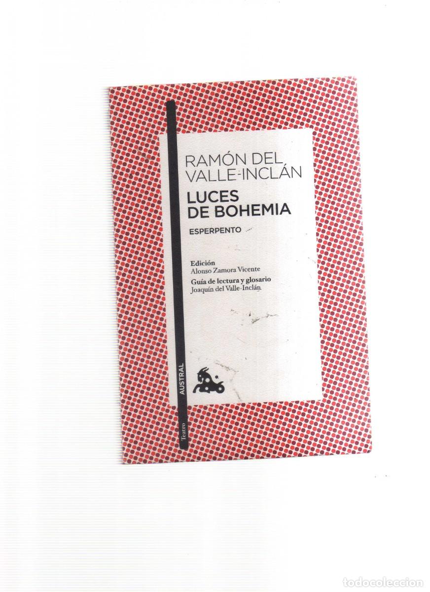 Libros: LUCES DE BOHEMIA ESPERPENTO RAMON DEL VALLE - INCLAN - Foto 1