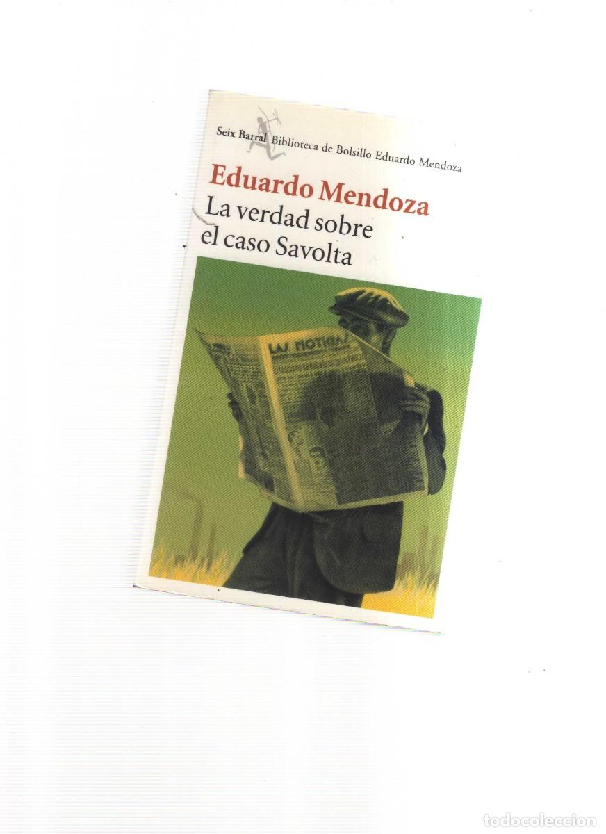Libros: EDUARDO MENDOZA LA VERDAD SOBRE EL CASO SAVOLTA - Foto 1