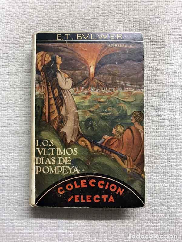 Libros: Los &uacute;ltimos d&iacute;as de Pompeya - E.T. Bulwer - Foto 1