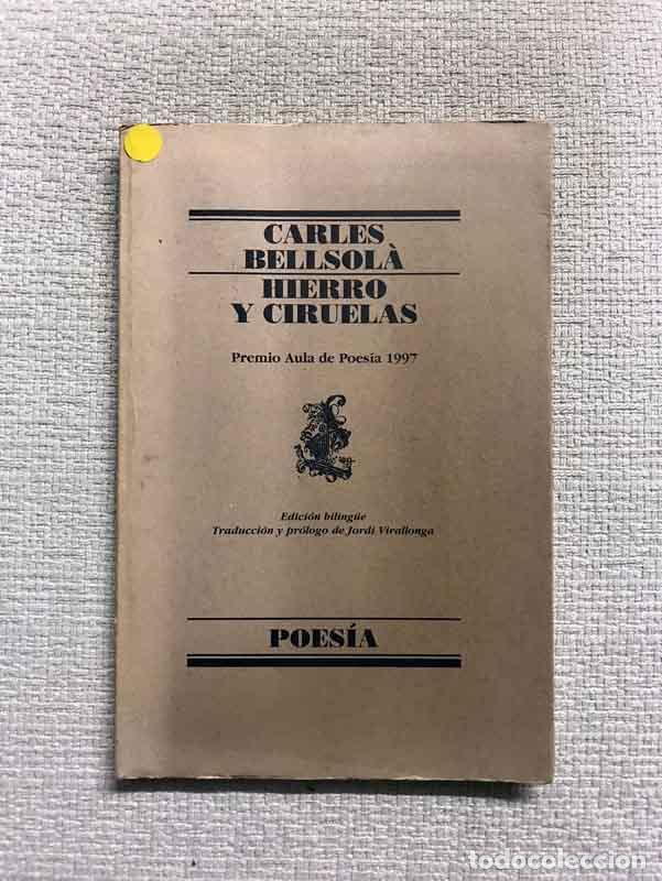 Libros: Hierros y ciruelas - Carles Bellsol&agrave; - Foto 1