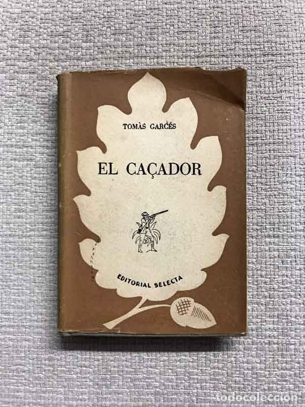 Libros: El ca&ccedil;ador - Tom&agrave;s Garc&eacute;s - Foto 1