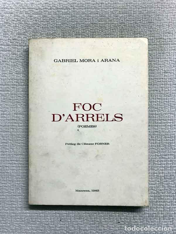 Libros: Foc darrels (poemes) - Gabriel Mora i Arana - Foto 1