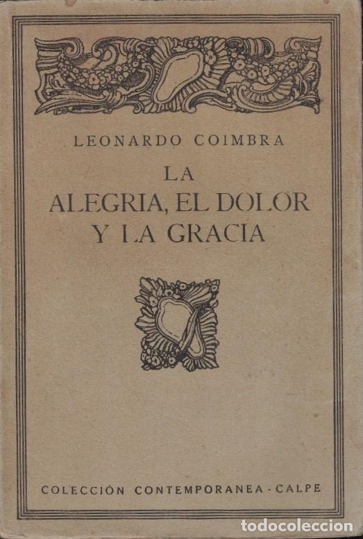 Libros: LA ALEGR&Iacute;A, EL DOLOR Y LA GRACIA. - Coimbra. Leonardo, - Foto 1