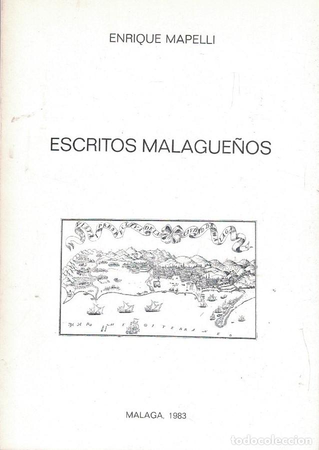 Libros: ESCRITOS MALAGUE&Ntilde;OS. - Mapelli. Enrique, - Foto 1