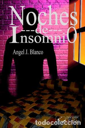 Libros: NOCHES DE INSOMNIO - BLANCO J., &Aacute;NGEL - Foto 1