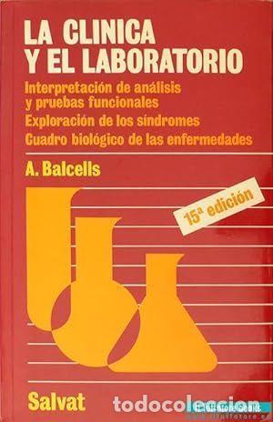 Libros: LA CL&Iacute;NICA Y EL LABORATORIO - BALCELLS GORINA, ALFONSO - Foto 1
