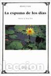 Libros: LA ESPUMA DE LOS D&Iacute;AS - VIAN, BORIS - Foto 1