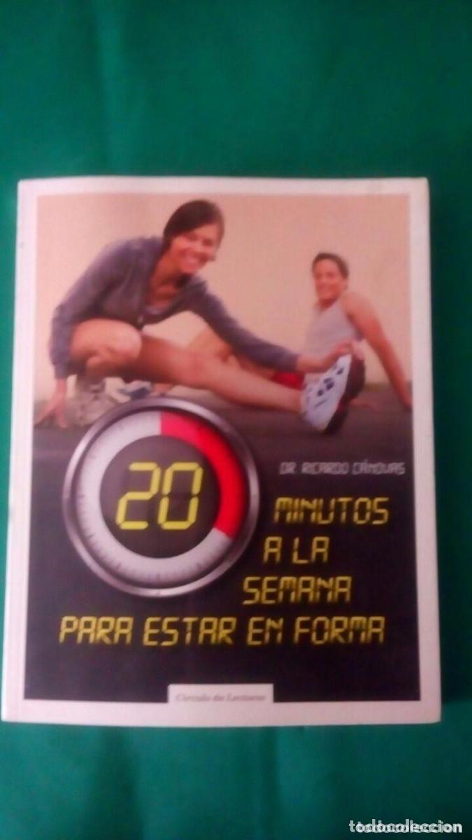 Libros: Libro '20 minutos a la semana para estar en forma' del Dr. Ricardo C&aacute;novas