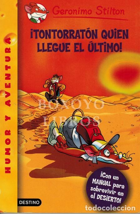 Libros: STILTON, Ger&oacute;nimo. &iexcl;Tontorrat&oacute;n quien llegue el &uacute;ltimo! - Foto 1