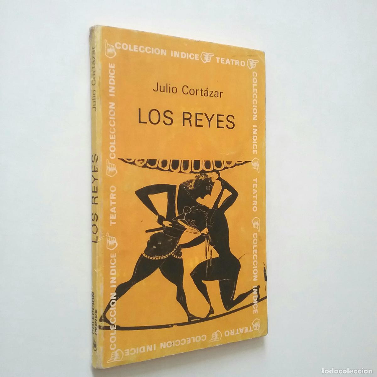 Libros: Julio Cort&aacute;zar - Los reyes - Foto 1