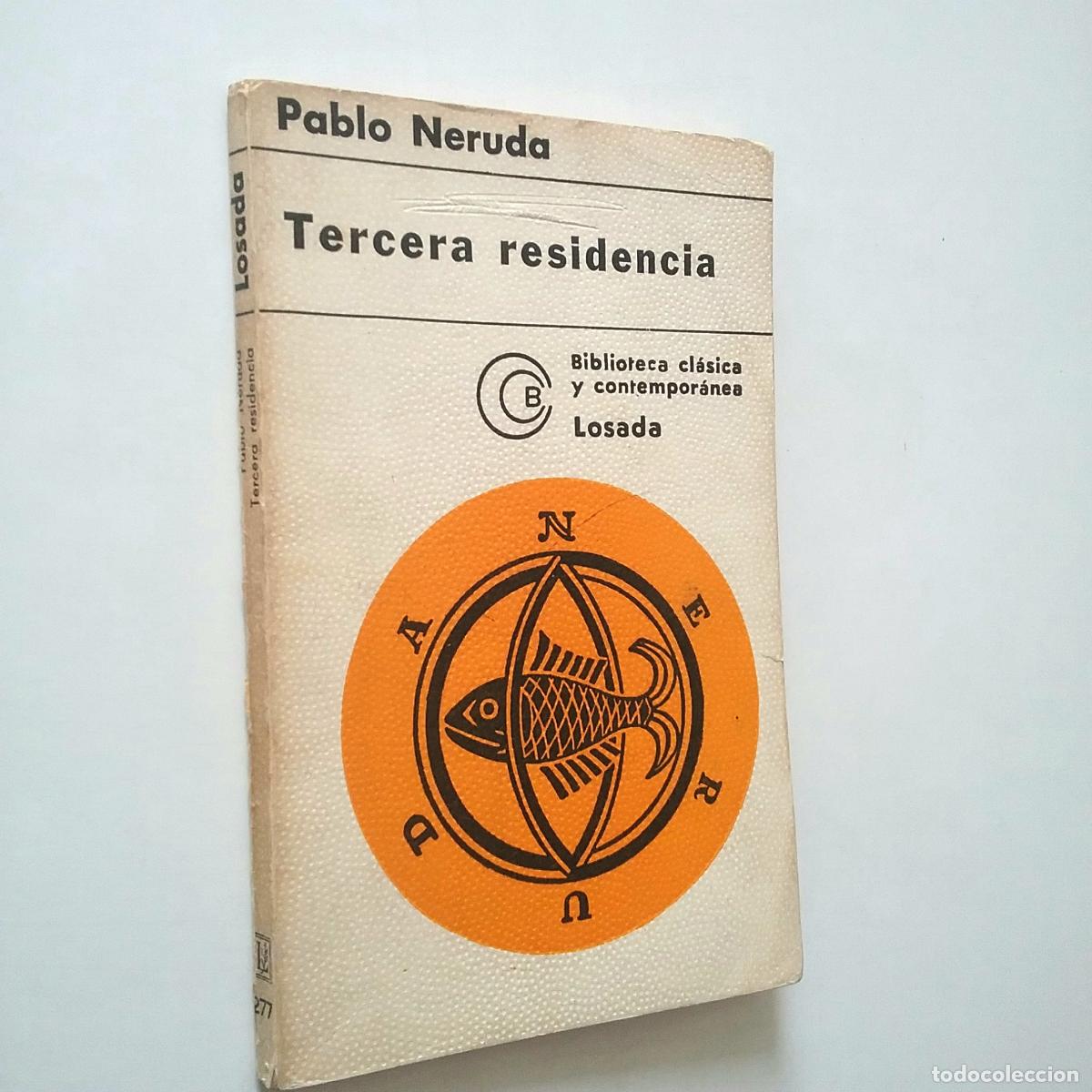 Libros: Pablo Neruda - Tercera residencia (1935-1945) - Foto 1