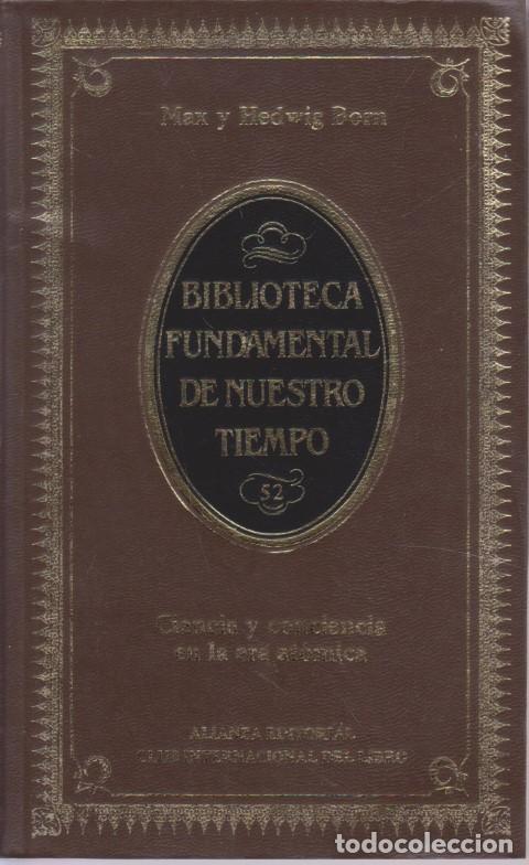 Libros: CIENCIA Y CONCIENCIA EN LA ERA AT&Oacute;MICA - MAX BORN - HEDWIG BORN - Foto 1