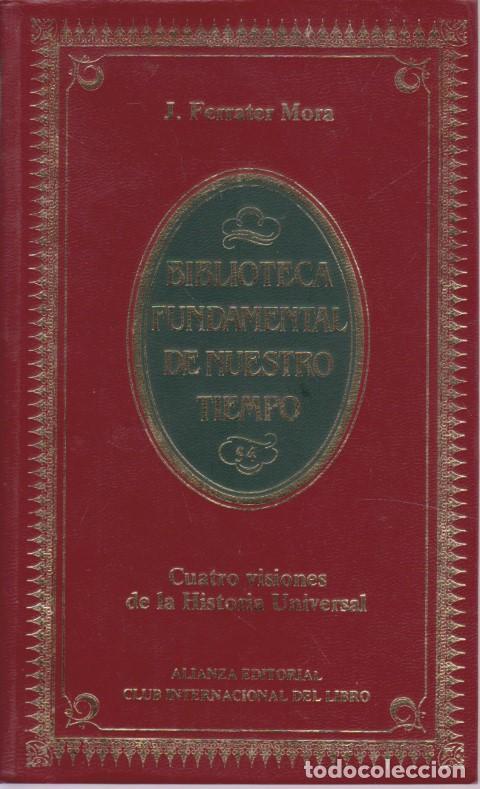 Libros: CUATRO VISIONES DE LA HISTORIA UNIVERSAL - J. FERRATER MORA - Foto 1
