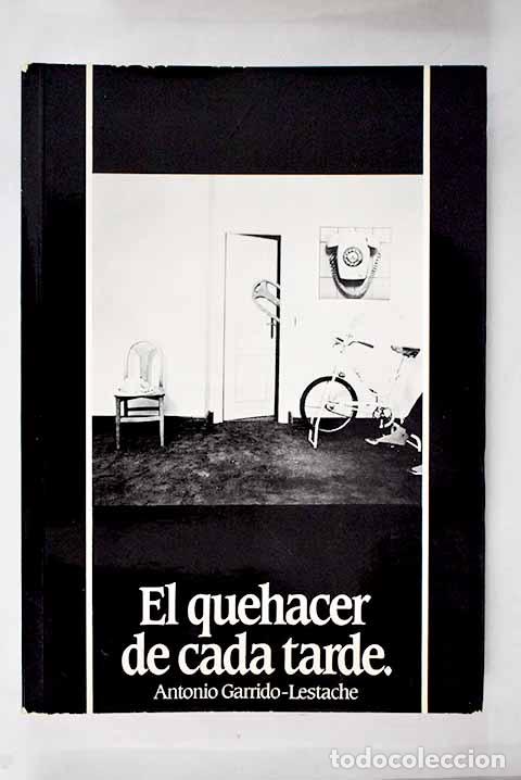 Libros: El quehacer de cada tarde.- Garrido-Lestache, Antonio - Foto 1