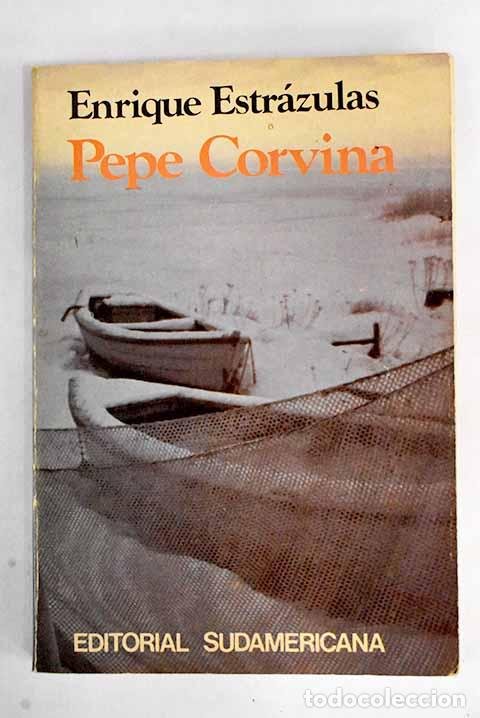 Libros: Pepe Corvina.- Estr&aacute;zulas, Enrique - Foto 1