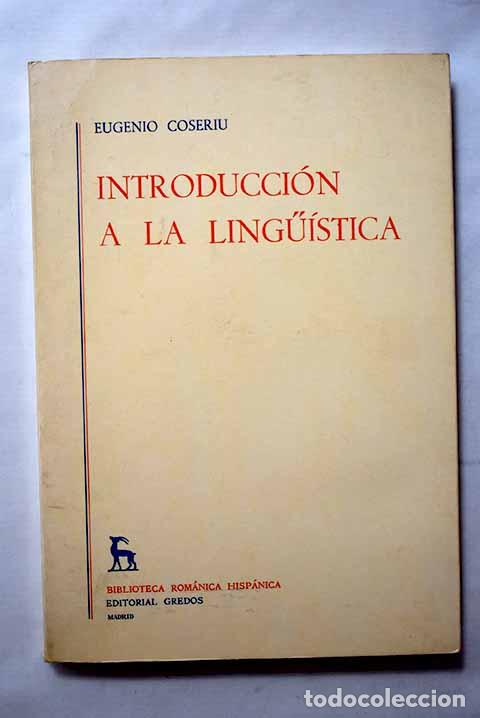 Libros: Introducci&oacute;n a la lingu&iacute;stica.- Coseriu, Eugenio - Foto 1