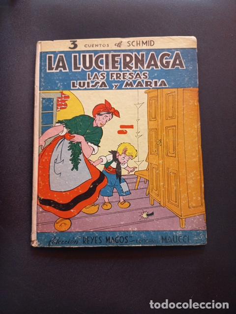 Libros: Schmid - La luci&eacute;rnaga. Las fresas. Luisa y Mar&iacute;a - Foto 1