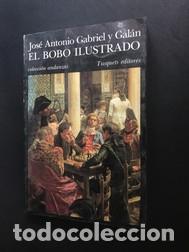Libros: Jos&eacute; Antonio Gabriel y Gal&aacute;n - El Bobo ilustrado - Foto 1