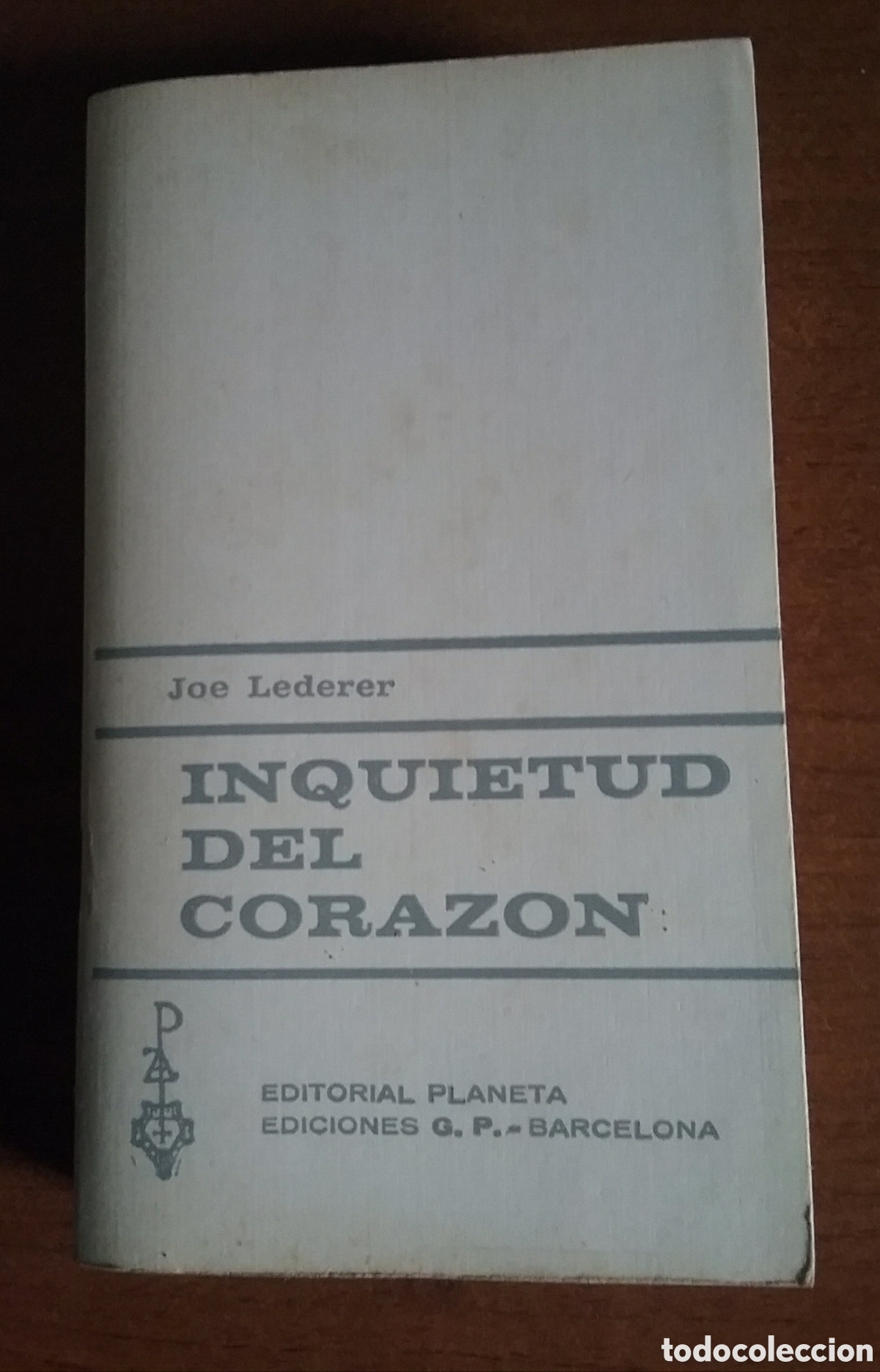 Libros: INQUIETUD DEL CORAZ&Oacute;N. JOE LEDERER.EDITORIAL PLANETA 1966 - Foto 3