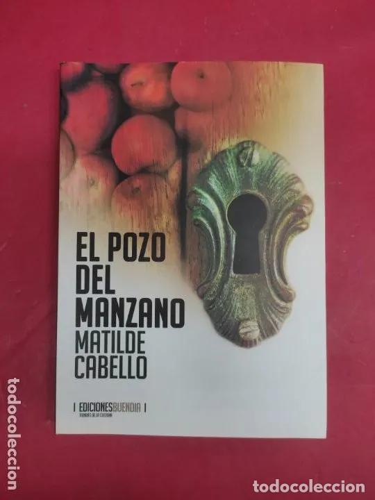 Libros: El pozo del manzano, Matilde Cabello, ed. Buend&iacute;a - Matilde Cabello - Foto 3