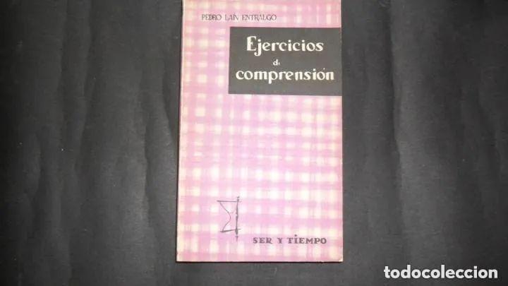 Libros: Ejercicios de comprensi&oacute;n, Pedro La&iacute;n Entralgo, Ed. Taurus - Pedro La&iacute;n Entralgo - Foto 1