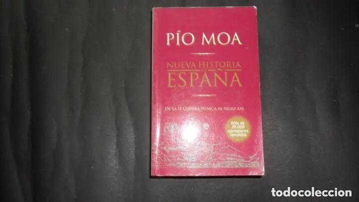 Libros: Nueva historia de Espa&ntilde;a, P&iacute;o Moa, Ed. La esfera de los libros - P&iacute;o Moa - Foto 2
