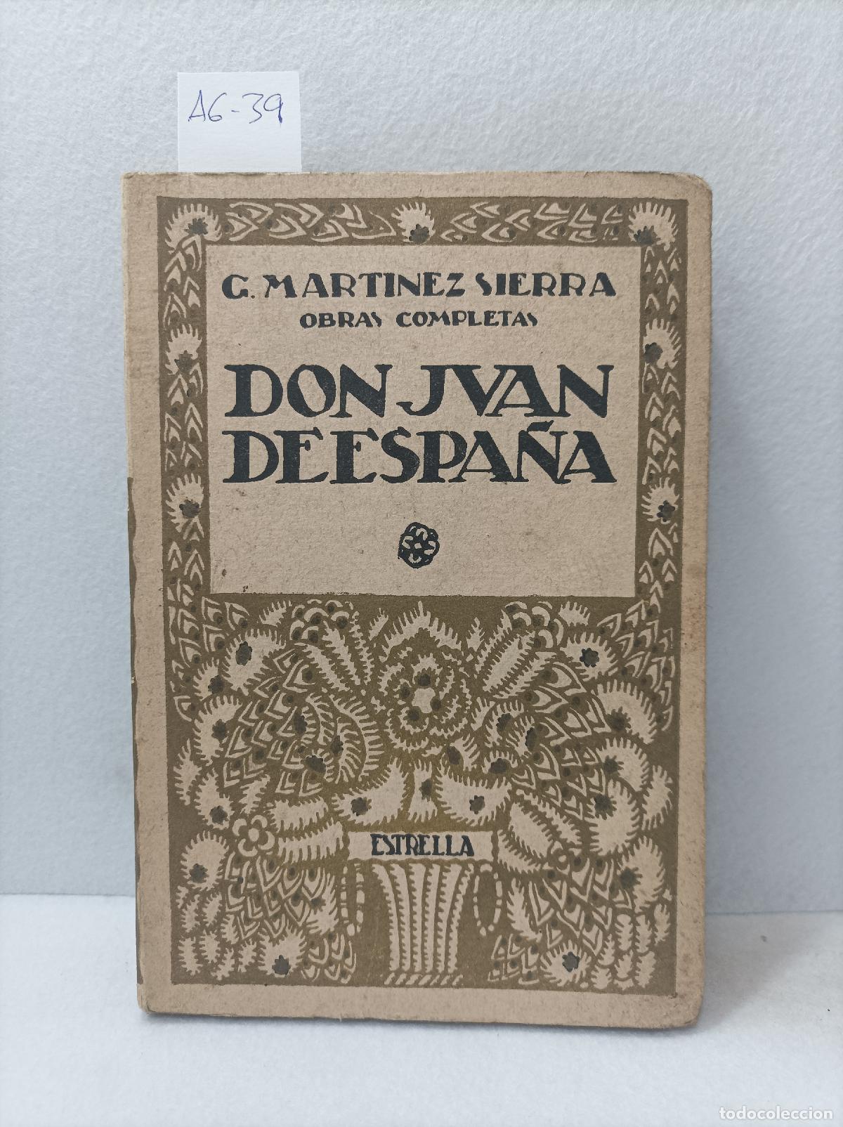 Libros: MART&Iacute;NEZ SIERRA, Gregorio: - Don Juan de Espa&ntilde;a. - Foto 1