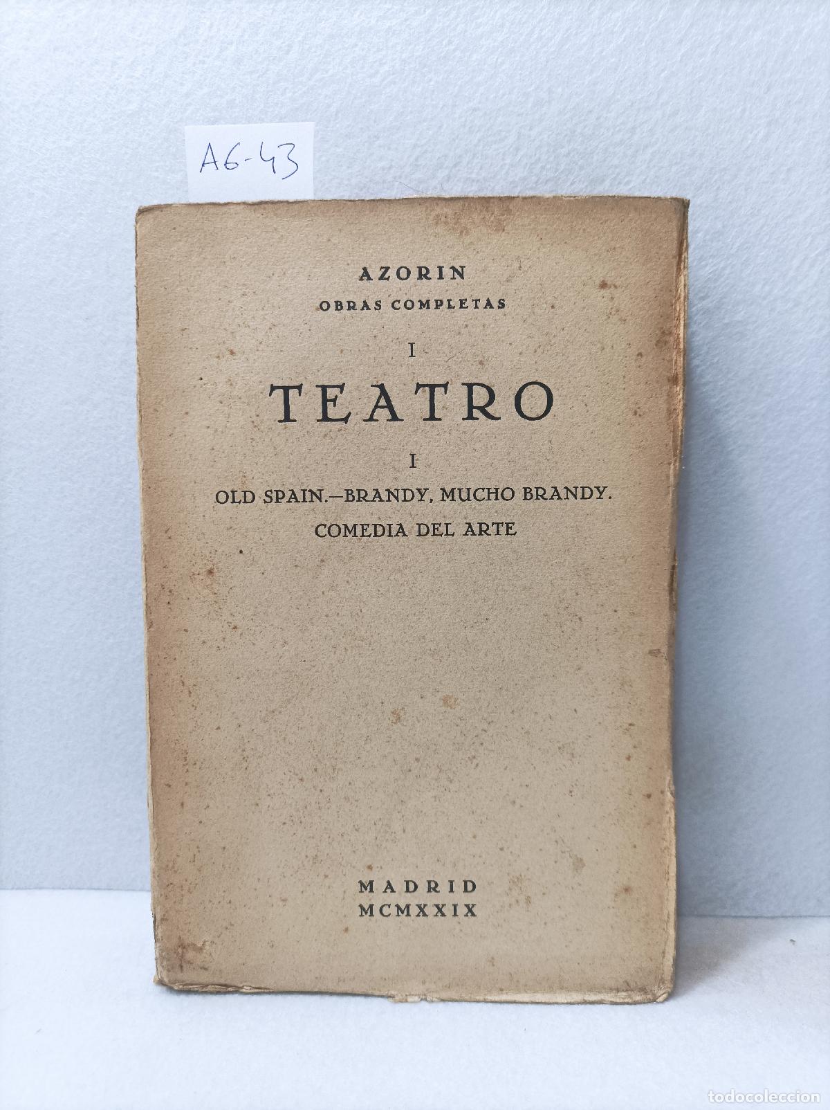 Libros: AZOR&Iacute;N: - Teatro (old Spain. brandy mucho brandy. comedia del arte). - Foto 1