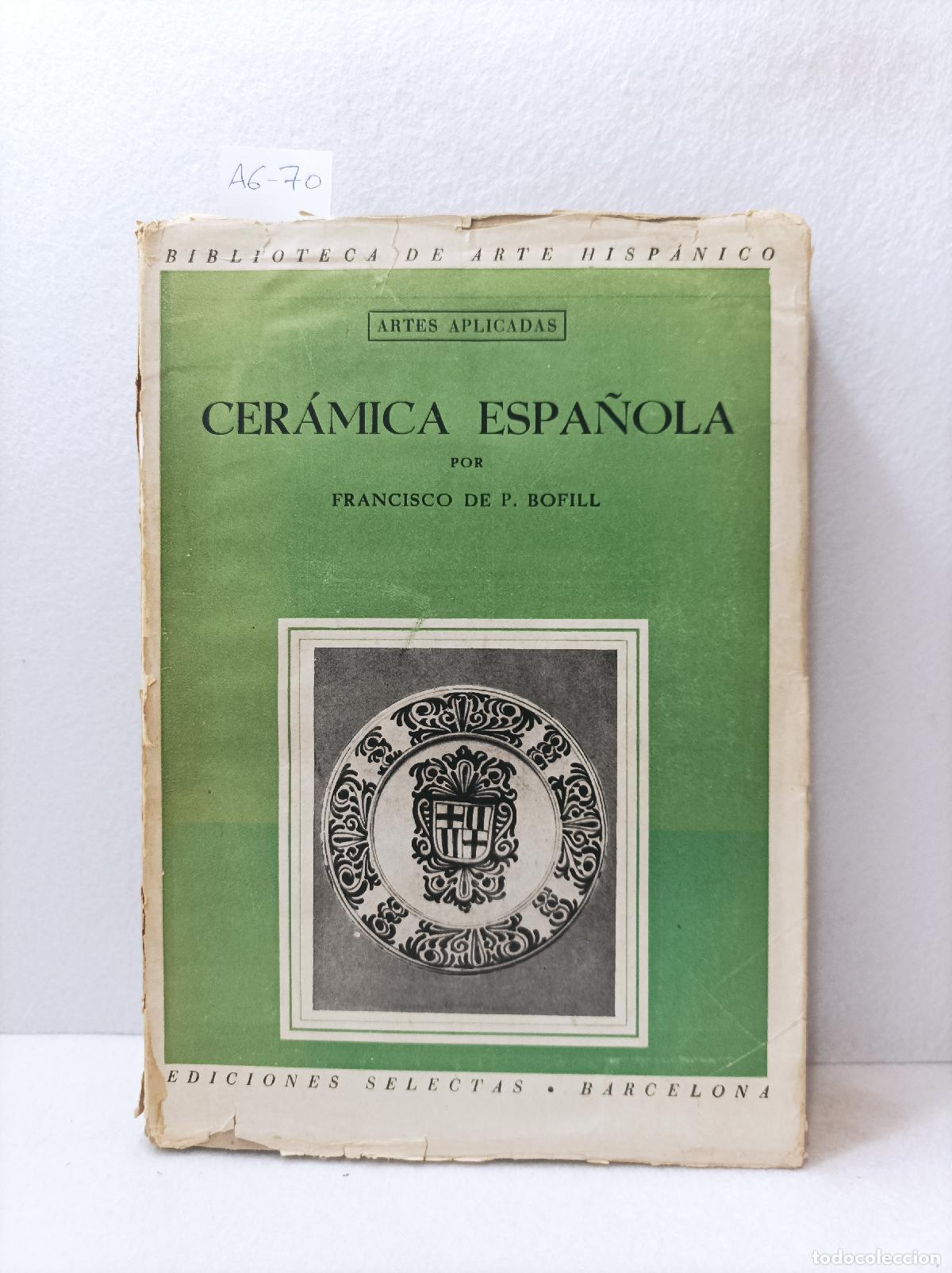 Libros: BOFILL, Francisco de P.: - Cer&aacute;mica espa&ntilde;ola. - Foto 1