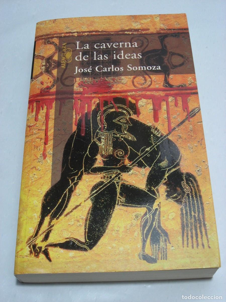Libros: LA CAVERNA DE LAS IDEAS - Jos&eacute; Carlos Somoza - Foto 1
