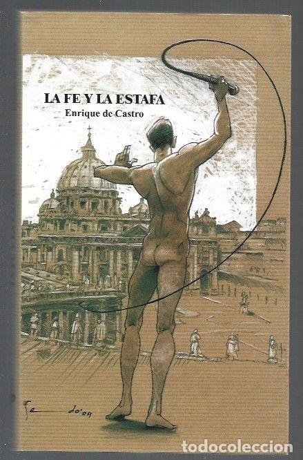 Libros: FE Y LA ESTAFA - LA - CASTRO, ENRIQUE DE - Foto 1