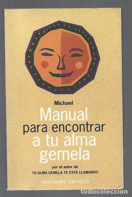 Libros: MANUAL PARA ENCONTRAR A TU ALMA GEMELA - MICHAEL - Foto 1