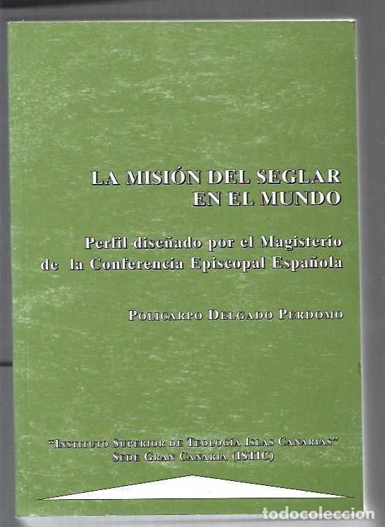 Libros: MISION DEL SEGLAR EN EL MUNDO - LA - DELGADO PERDOMO, POLICARPO - Foto 1