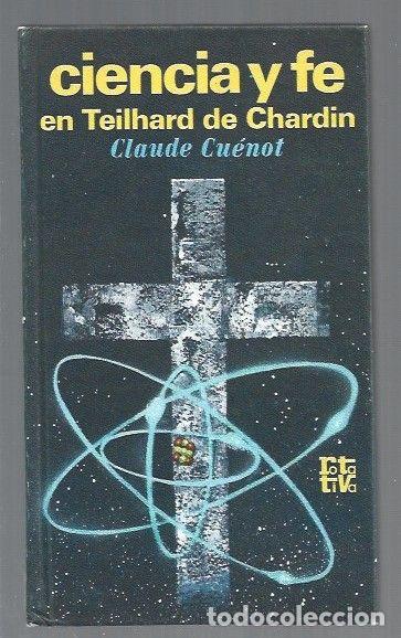 Libros: CIENCIA Y FE EN TEILHARD DE CHARDIN - CUENOT, CLAUDE - Foto 1
