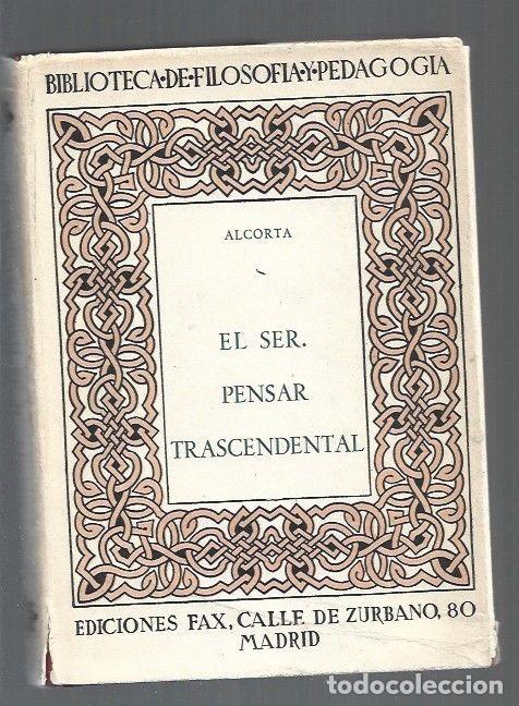 Libros: SER - EL. PENSAR TRASCENDENTAL - ALCORTA, JOSE IGNACIO DE - Foto 1