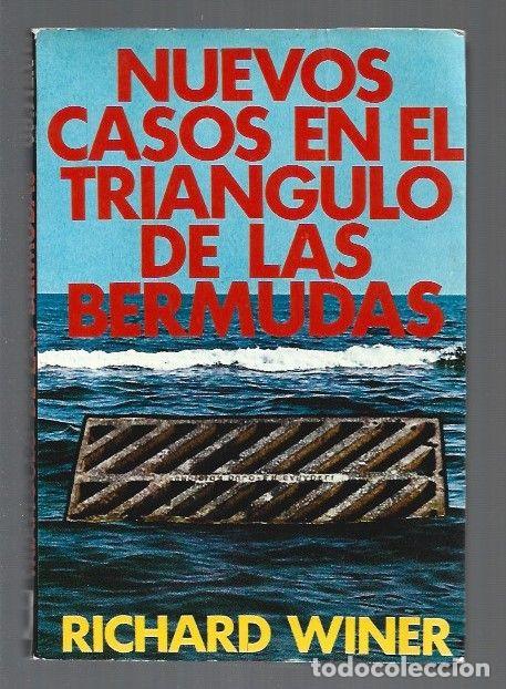 Libros: NUEVOS CASOS EN EL TRIANGULO DE LAS BERMUDAS - WINER, RICHARD - Foto 1