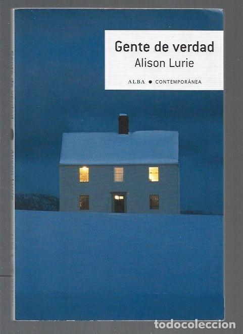 Libros: GENTE DE VERDAD - LURIE, ALISON - Foto 1