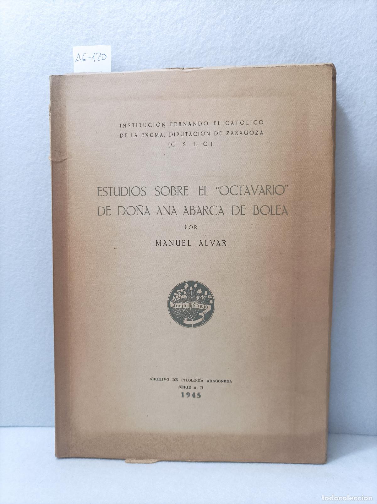 Libros: ALVAR, Manuel: - Estudios sobre el Octavario de Do&ntilde;a Ana Abarca de Bolea. - Foto 1