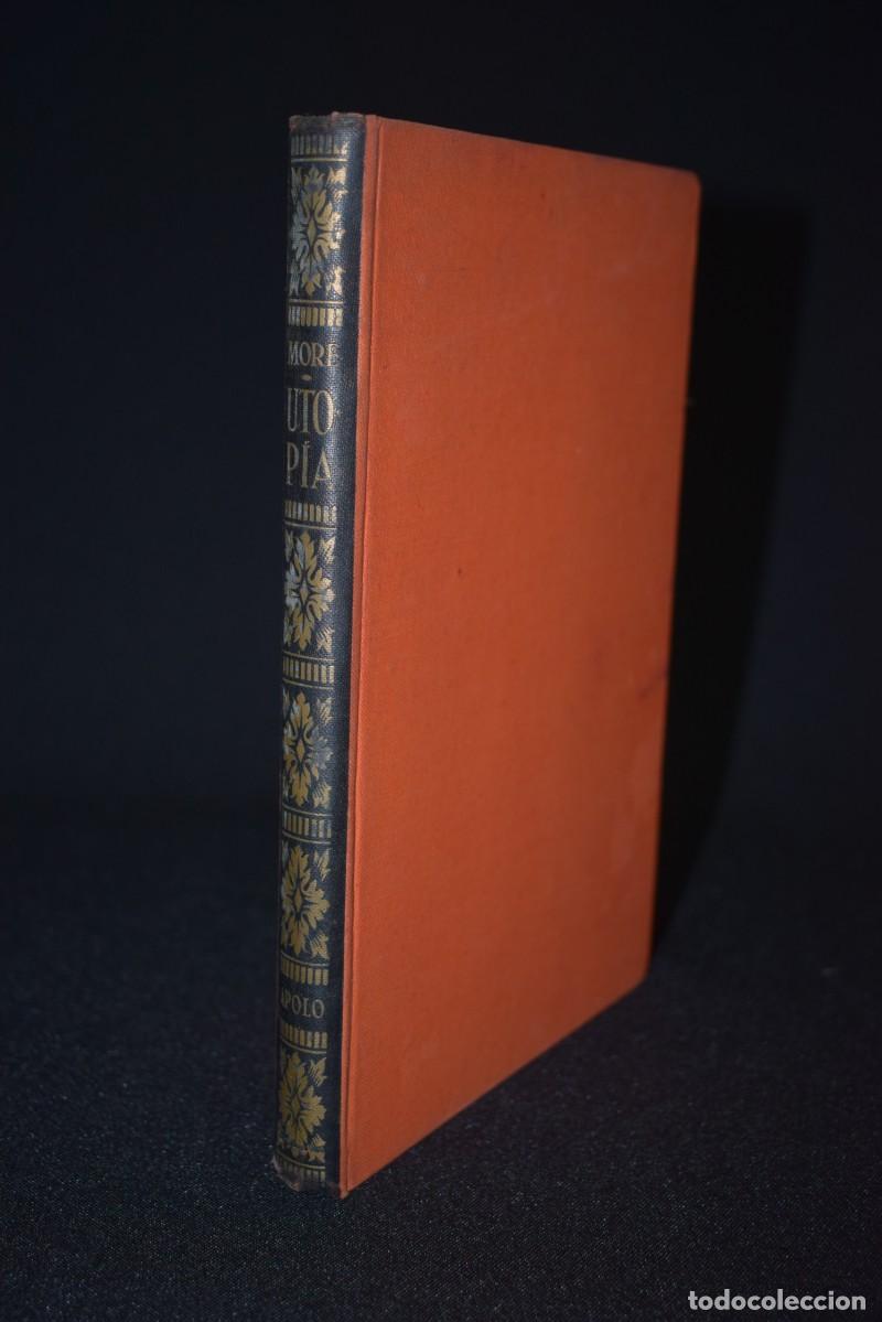 Libros: 1948- Utopia (el estado perfecto) Thomas More, Editorial Apolo - Barcelona - Foto 3