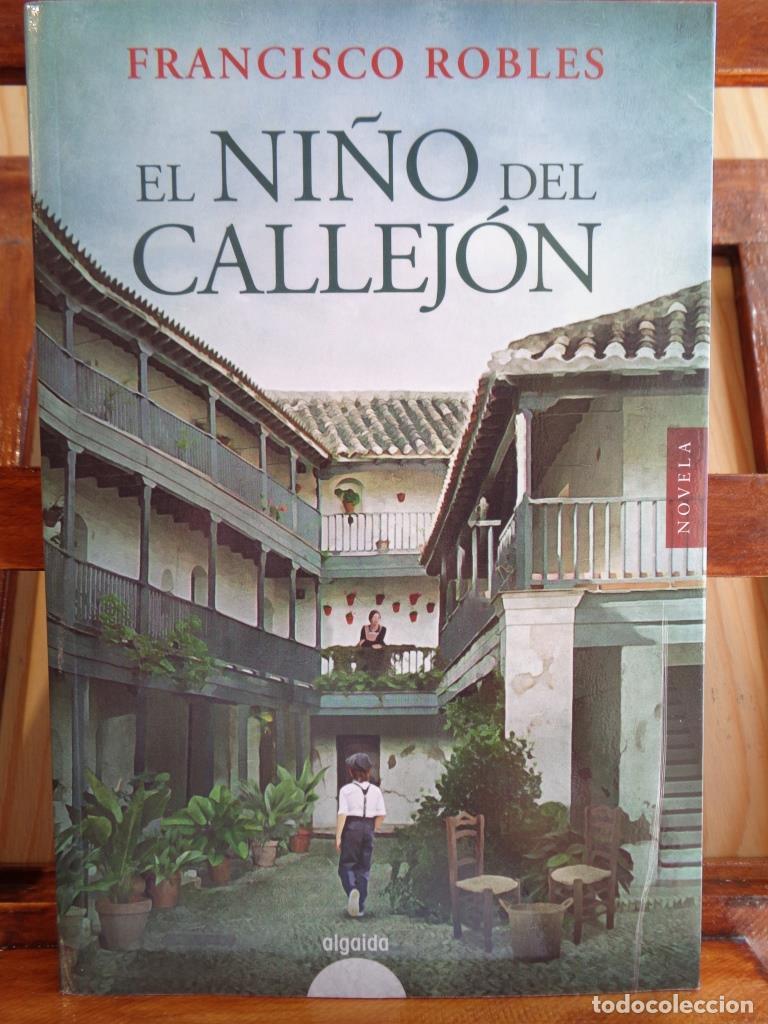 Libros: EL NI&Ntilde;O DEL CALLEJ&Oacute;N - FRANCISCO ROBLES - Foto 1