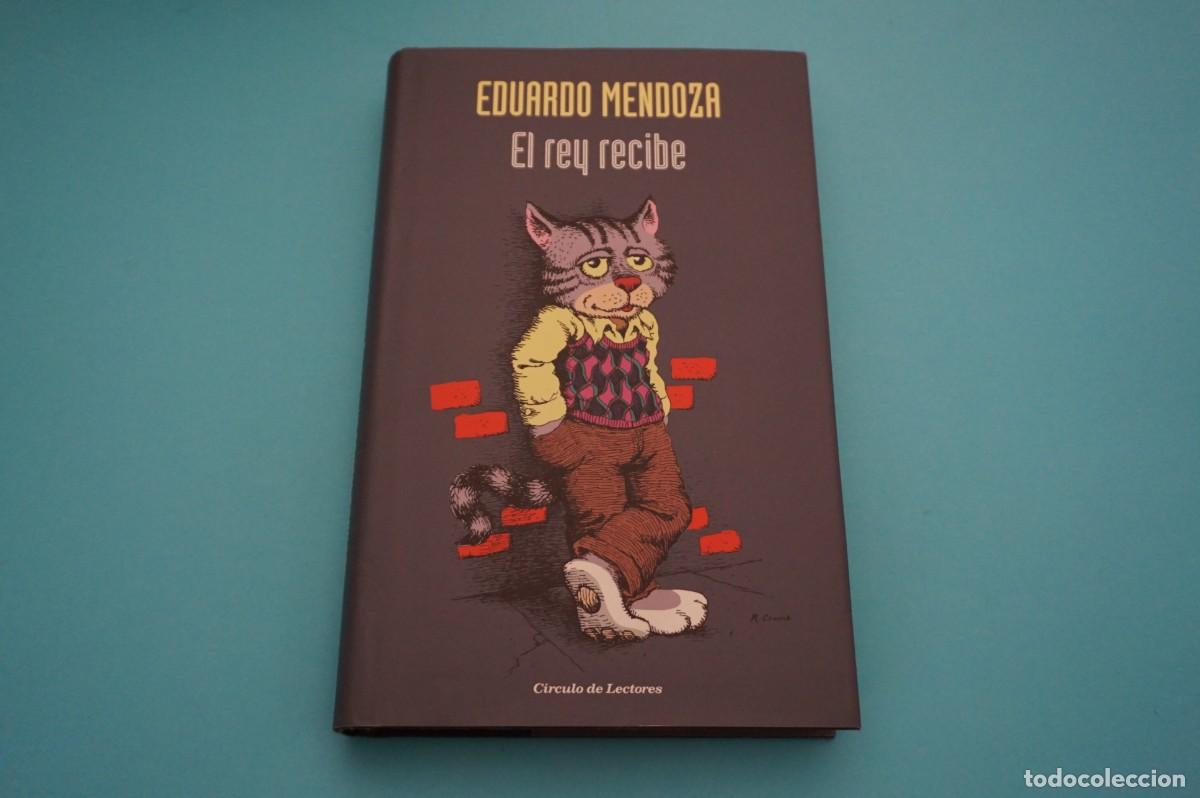 Libros: AR17B/ EL REY RECIBE - EDUARDO MENDOZA / CIRCULO DE LECTORES - Foto 1