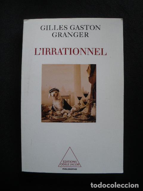 Libros: Gilles-Gaston Granger - LIrrationnel - Foto 1