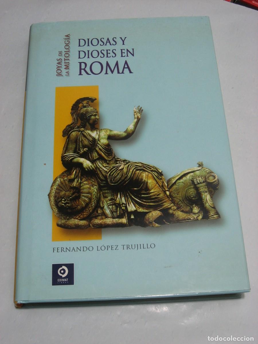 Libros: DIOSAS Y DIOSES EN ROMA - Fernando L&oacute;pez Trujillo - Foto 1