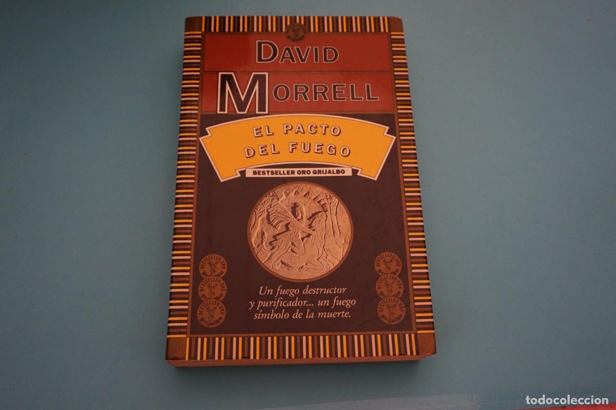 Libros: AR17B/ EL PACTO DEL FUEGO - DAVID MORRELL - Foto 1