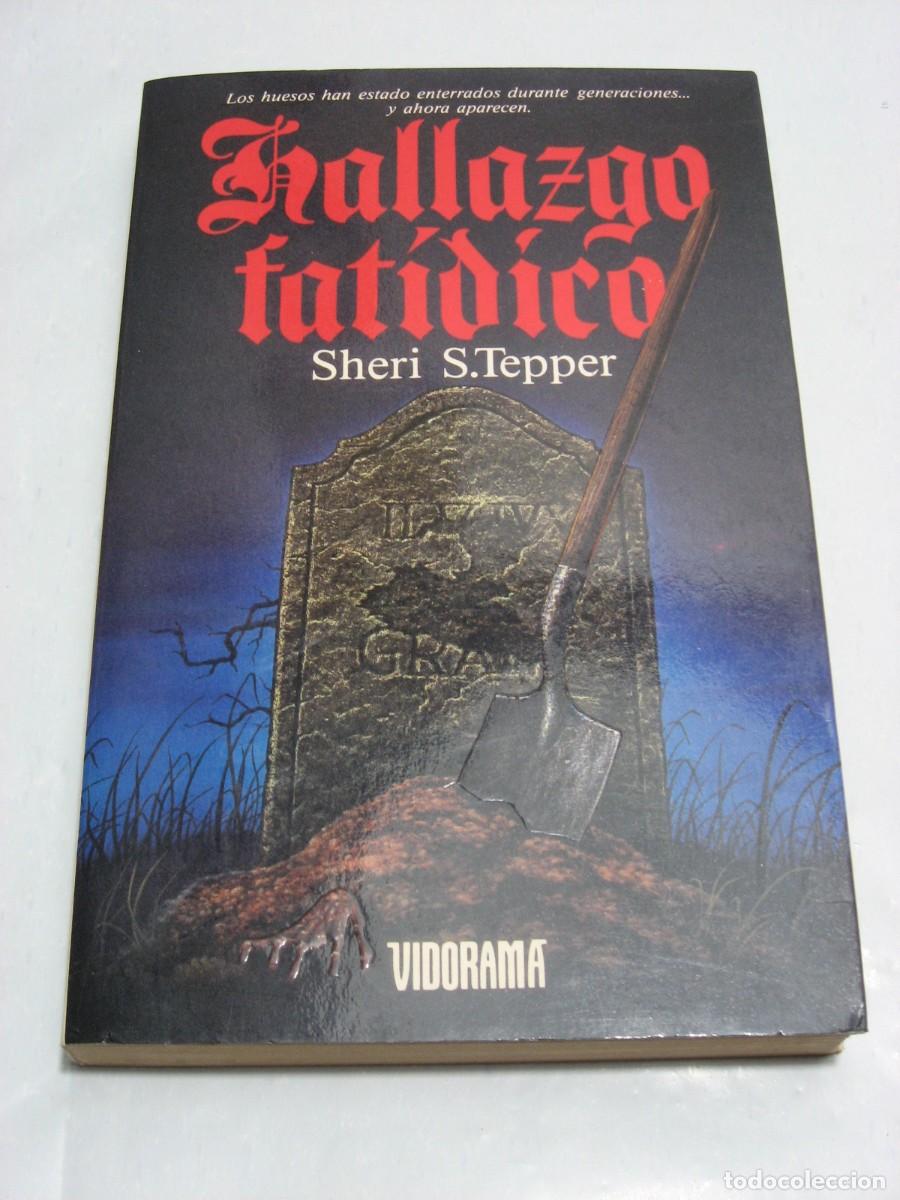 Libros: HALLAZGO FAT&Iacute;DICO - Sheri S.Tepper - Foto 1